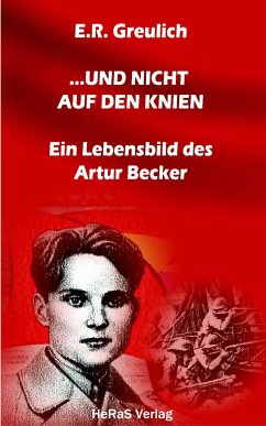 ... und nicht auf den Knien (eBook, ePUB) - Greulich, E.R.