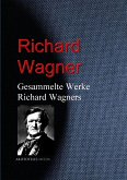 Gesammelte Werke Richard Wagners (eBook, ePUB)