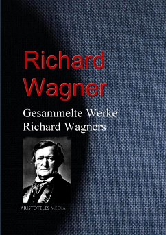 Gesammelte Werke Richard Wagners (eBook, ePUB) - Wagner, Richard