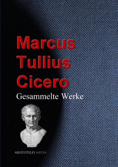 Gesammelte Werke (eBook, ePUB) - Cicero, Marcus Tullius