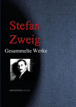 Stefan Zweig: Gesammelte Werke (eBook, ePUB) - Zweig, Stefan