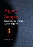 Gesammelte Werke Agnes Sappers (eBook, ePUB)