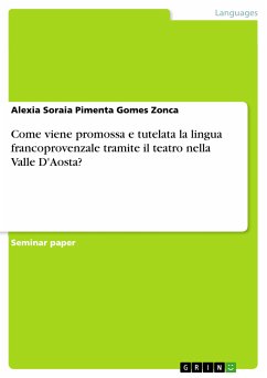 Come viene promossa e tutelata la lingua francoprovenzale tramite il teatro nella Valle D'Aosta? (eBook, PDF)