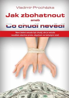 Cover Jak zbohatnout aneb Co chudí nevedí (eBook, ePUB)