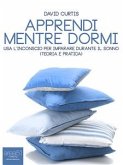 Apprendi mentre dormi (eBook, ePUB)