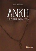 Ankh - La chiave della vita (eBook, PDF)
