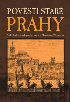 Povesti staré Prahy (eBook, ePUB) - Wagnerová, Magdalena