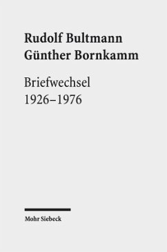 Briefwechsel 1926-1976 - Bornkamm, Günther;Bultmann, Rudolf