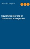 Liquiditätssicherung im Turnaround Management