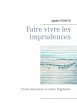 Faire vivre les imprudences - Bild 1