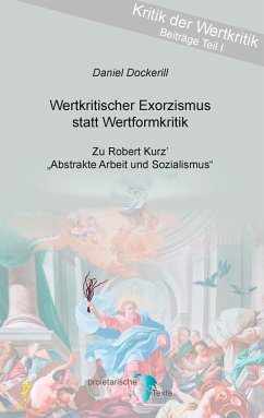 Wertkritischer Exorzismus statt Wertformkritik - Dockerill, Daniel