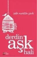 Derdin Ask Hali - Nurettin cevik, Salih