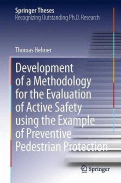 Development of a Methodology for the Evaluation of Active Safety using the Example of Preventive Pedestrian Protection - Helmer, Thomas