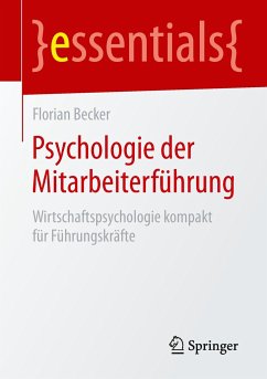 Psychologie der Mitarbeiterführung - Becker, Florian
