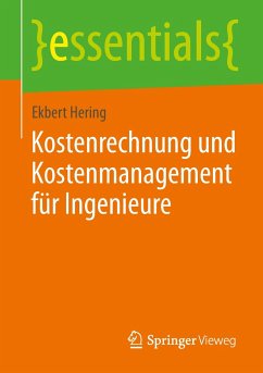 Kostenrechnung und Kostenmanagement für Ingenieure - Hering, Ekbert