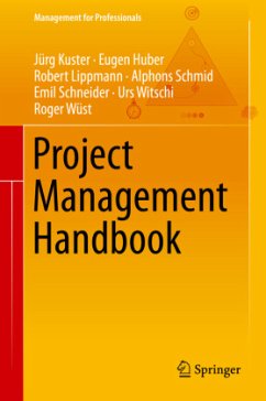 Project Management Handbook - Kuster, Jürg;Huber, Eugen;Lippmann, Robert