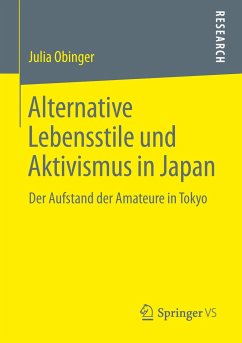 Alternative Lebensstile und Aktivismus in Japan - Obinger, Julia