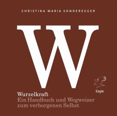 Wurzelkraft - Sonderegger, Christina Maria