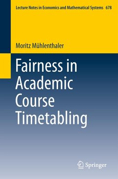 Fairness in Academic Course Timetabling - Mühlenthaler, Moritz