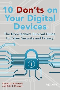 10 Don'ts on Your Digital Devices - Rzeszut, Eric;Bachrach, Daniel