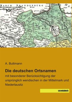 Die deutschen Ortsnamen - Buttmann, A.