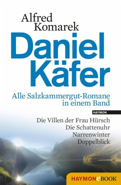 Daniel Käfer - Alle Salzkammergut-Romane in einem Band (eBook, ePUB) - Komarek, Alfred