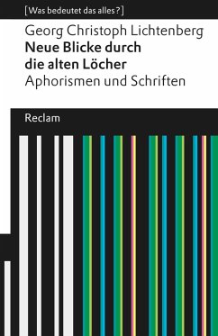 Neue Blicke durch die alten Löcher (eBook, ePUB) - Lichtenberg, Georg Christoph