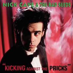 Kicking Against The Pricks. - Cave,Nick & The Bad Seeds