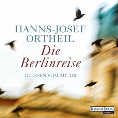 Die Berlinreise (MP3-Download) - Ortheil, Hanns-Josef