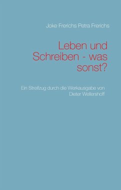 Leben und Schreiben - was sonst? (eBook, ePUB) - Frerichs, Joke; Frerichs, Petra