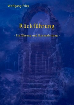 Rückführung (eBook, ePUB) - Fries, Wolfgang