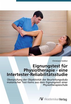 Eignungstest für Physiotherapie - eine Intertester-Reliabilitätsstudie - Gödker, Christiane