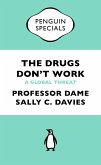 The Drugs Don't Work (eBook, ePUB)