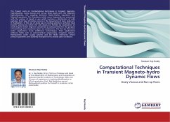 Computational Techniques in Transient Magneto-hydro Dynamic Flows