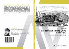 Großbritannien und China 1793-1842 Großbritannien und China 1793-1842
