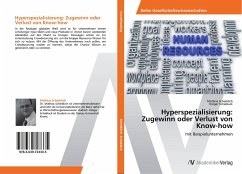 Hyperspezialisierung: Zugewinn oder Verlust von Know-how - Scheiblich, Mathias;Schablack, Holger