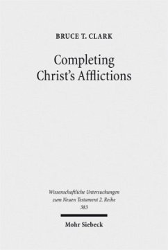 Completing Christ's Afflictions - Clark, Bruce T.