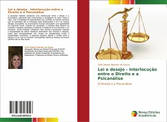 Lei e desejo - Interlocução entre o Direito e a Psicanálise - Nilander de Sousa, Célia Regina