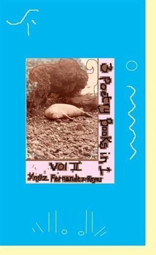 3 Poetry Books in 1 - Vol II (eBook, ePUB) 3 Poetry Books in 1 - Vol II (eBook, ePUB)