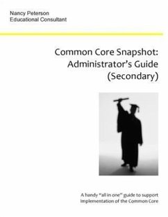 Common Core Snapshot: Administrator's Guide to the Common Core (eBook, ePUB) - Peterson, Nancy