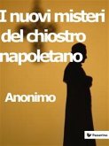 I nuovi misteri del chiostro napoletano (eBook, ePUB)