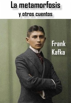 La metamorfosis y otros cuentos (eBook, ePUB) - Kafka, Frank