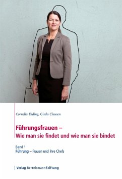 Führungsfrauen - Wie man sie findet und wie man sie bindet (eBook, PDF) - Edding, Cornelia; Clausen, Gisela