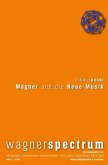 Wagner und die Neue Musik (eBook, ePUB)