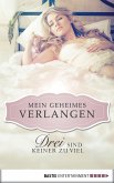 Drei sind keiner zu viel - Mein geheimes Verlangen (eBook, ePUB)