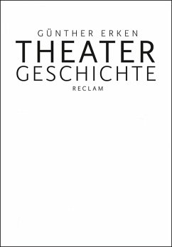 Theatergeschichte (eBook, ePUB) - Erken, Günther