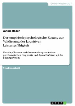 Der empirisch-psychologische Zugang zur Validierung der kognitiven Leistungsfähigkeit - Bader, Janine