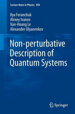 Non-perturbative Description of Quantum Systems - Feranchuk, Ilya;Ivanov, Alexey;Le, Van-Hoang