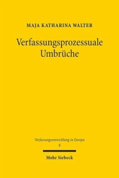 Verfassungsprozessuale Umbrüche - Walter, Maja Katharina