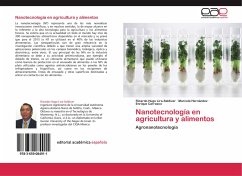 Nanotecnología en agricultura y alimentos - Lira-Saldivar, Ricardo Hugo;Hernández, Marcela;Carrasco, Enrique